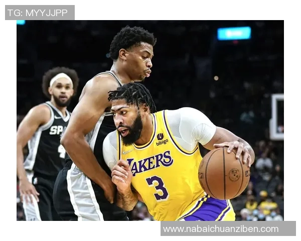 湖人对阵马刺精彩赛事直播全程回顾与分析